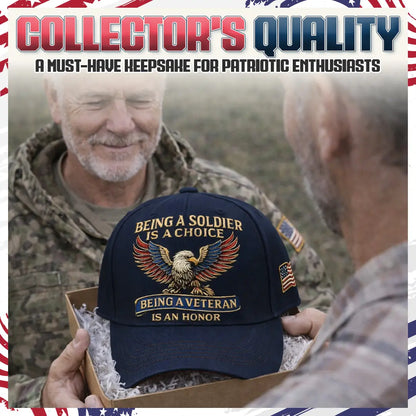 🔥🦅 “Being a Soldier, Being a Veteran” Commemorative Cap